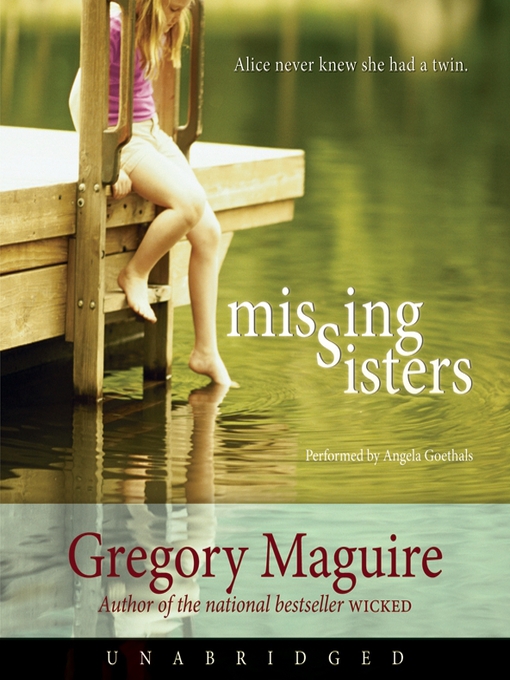 Title details for Missing Sisters by Gregory Maguire - Wait list